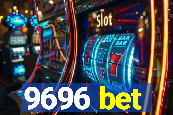 9696 bet